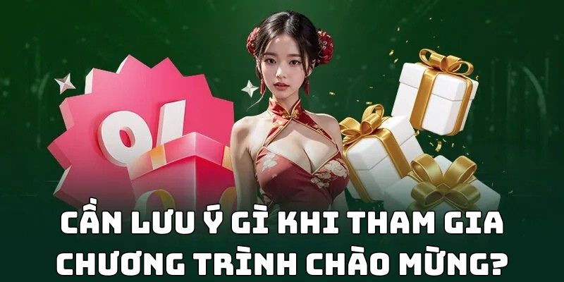 Cần lưu ý gì khi tham gia chương trình chào mừng? 